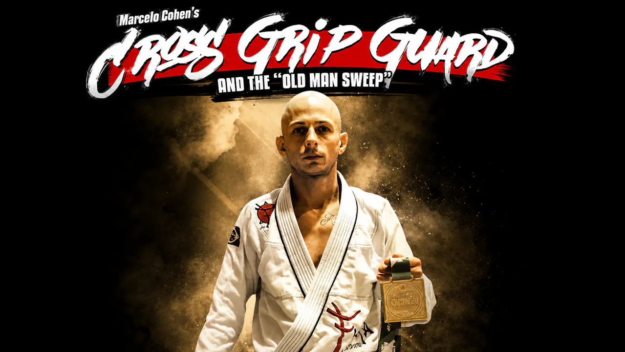 Cross Grip Guard & Old Man Sweep by Marcelo Cohen