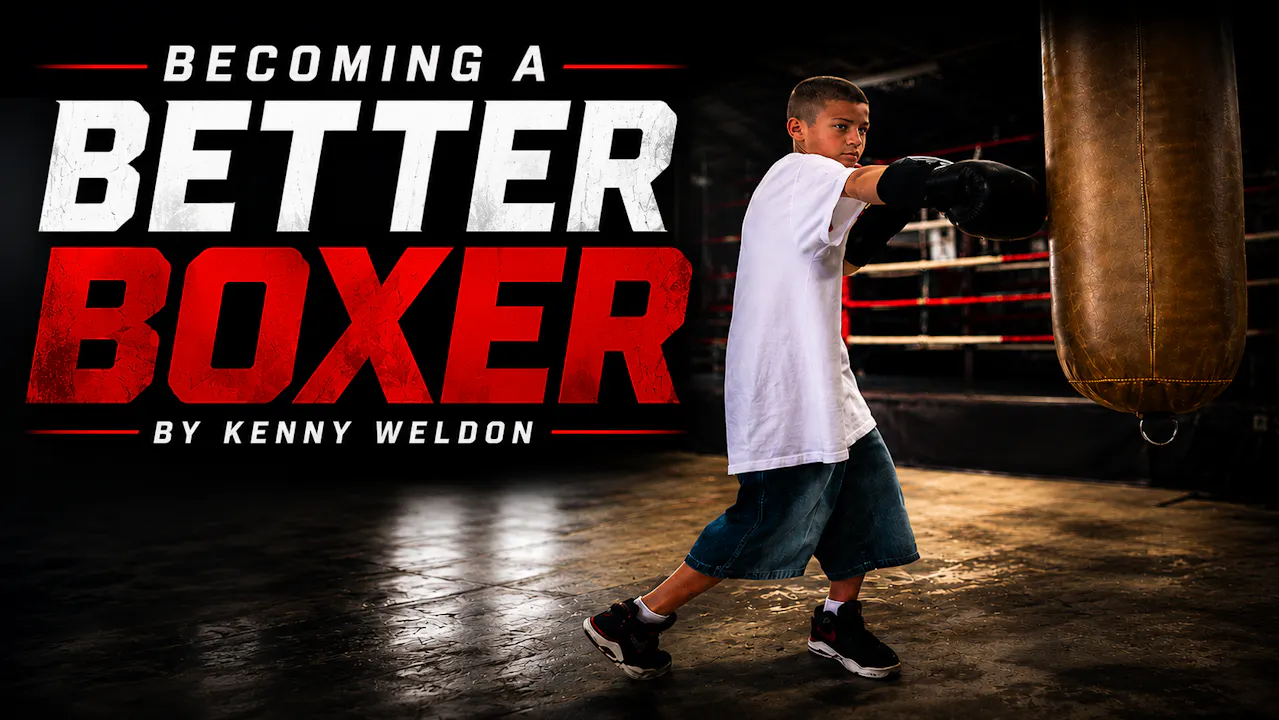 Becoming a Better Boxer with Kenny Weldon