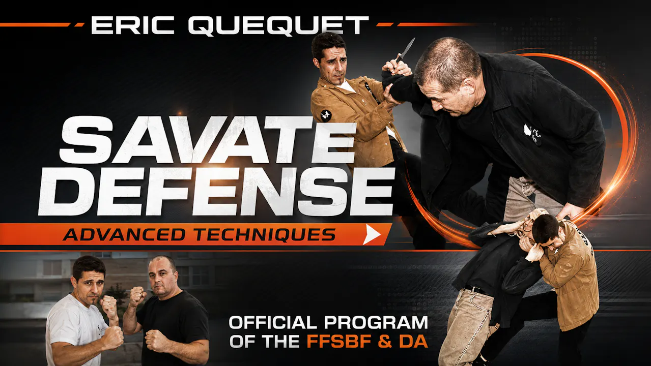 Savate Defense Advanced Techniques Eric Quequet