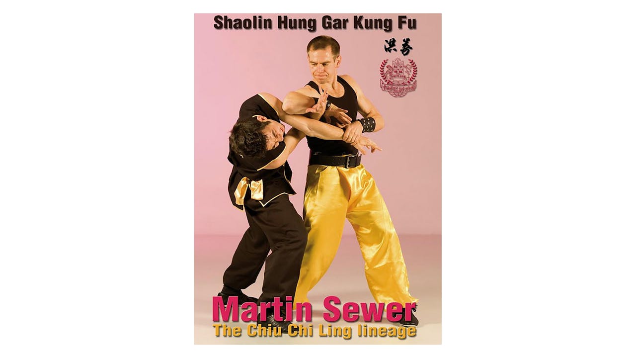 Shaolin Hung Gar Kung Fu with Martin Sewer