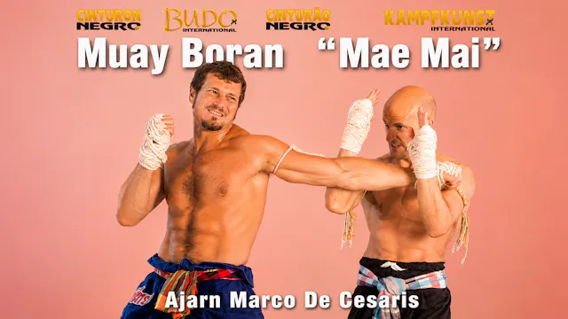 Muay Boran Mae Mai Vol 1 with Marco de Cesaris