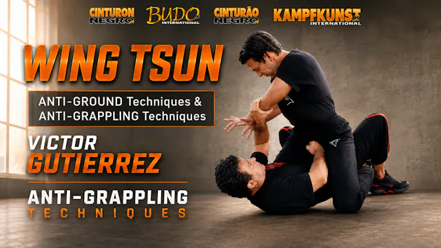 Wing Tsun Anti-Grappling by Victor Gutierrez