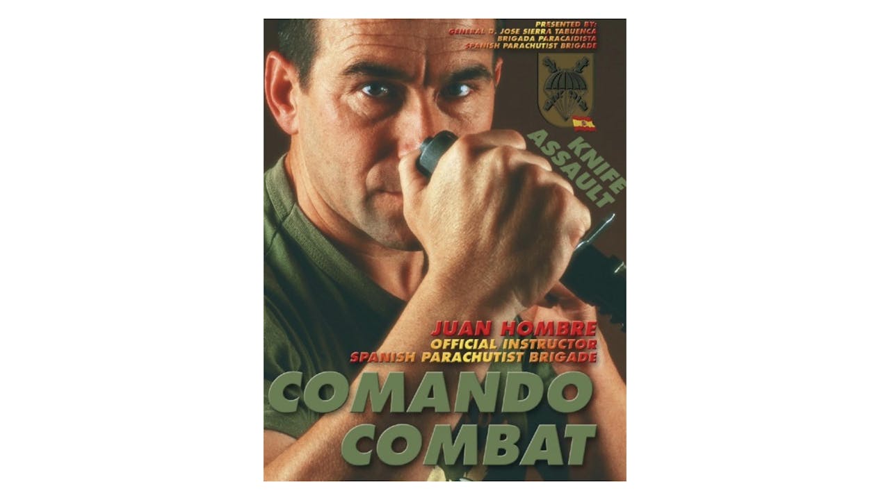 Commando Combat Knife Assault with Juan Hombre