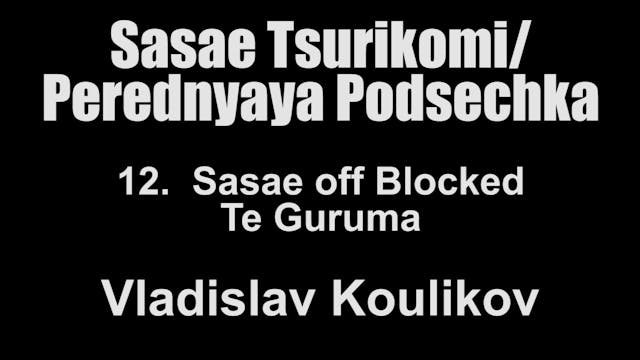 12. Sasae off the Blocked Te Guruma - Vladislav Koulikov Sasae
