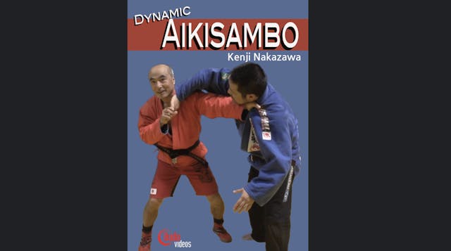 Dynamic Aikisambo with Kenji Nakazawa