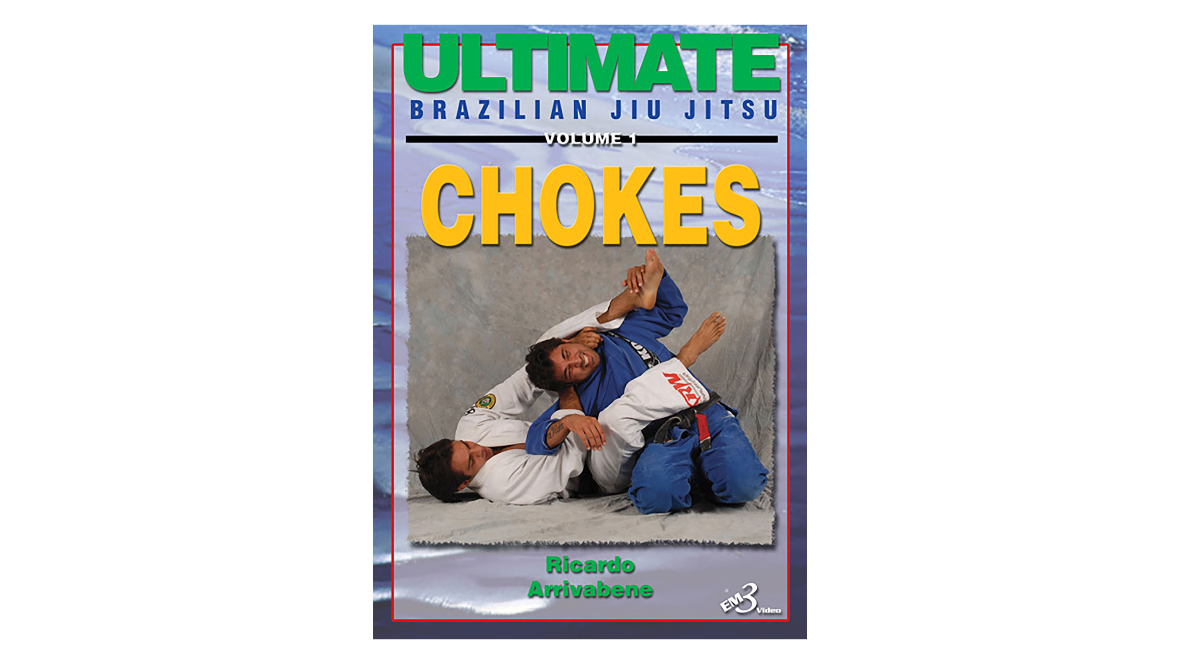 Ultimate BJJ Chokes by Ricardo Arrivabene