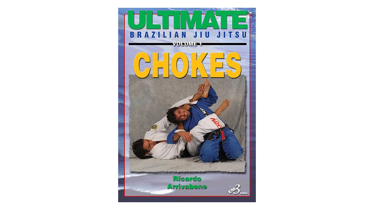 Ultimate BJJ Chokes by Ricardo Arrivabene