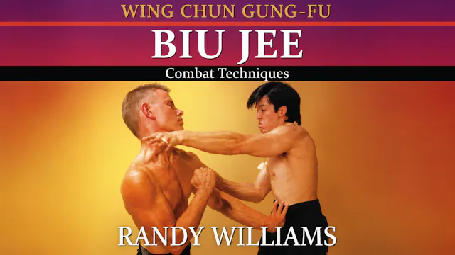 Wing Chun Biu Jee Combat by Randy Williams