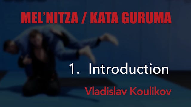 1 Kata Guruma - Intro - Vladislav Koulikov