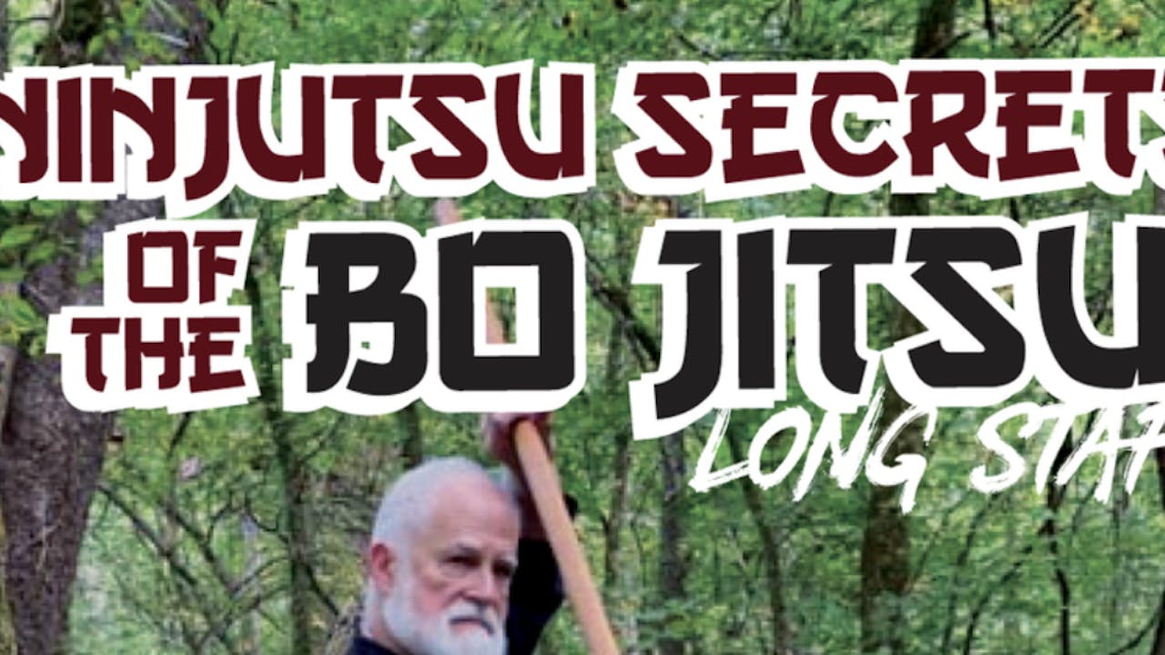 Ninjutsu Secrets 5 Bo Jitsu with Stephen Hayes