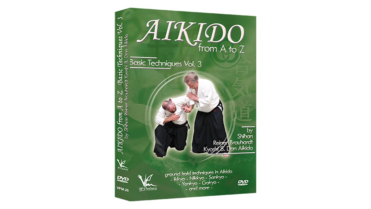Aikido from A to Z Basic Techniques Vol 3