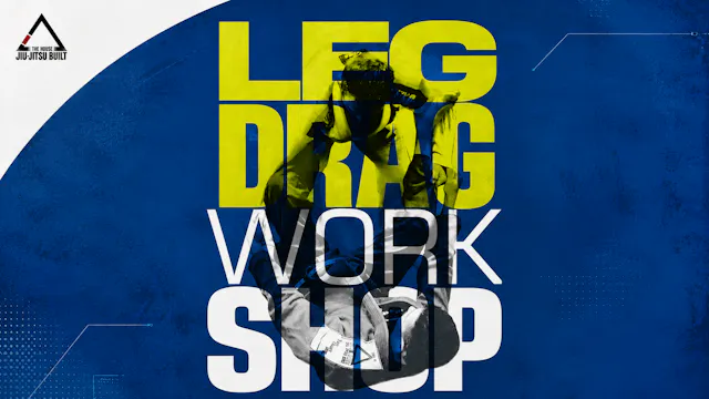Leg Drag Work Shop with Tim Sledd