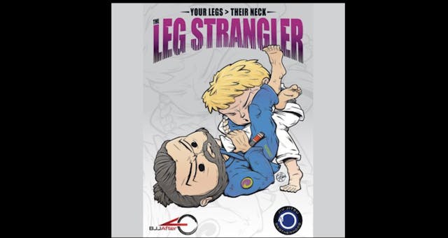 The Leg Strangler with Mike Bidwell