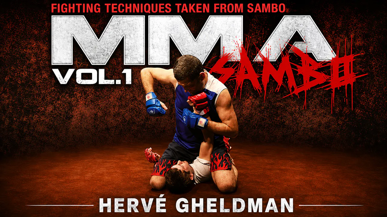 Sambo for MMA Vol 1 by Herve Gheldman