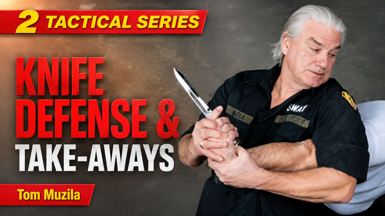 Tactical Series Vol 2 Knife Defense & Take-Aways