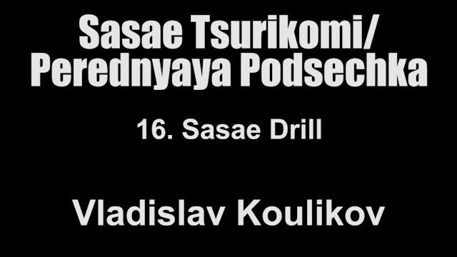 16. Sasae Drill - Vladislav Koulikov Sasae
