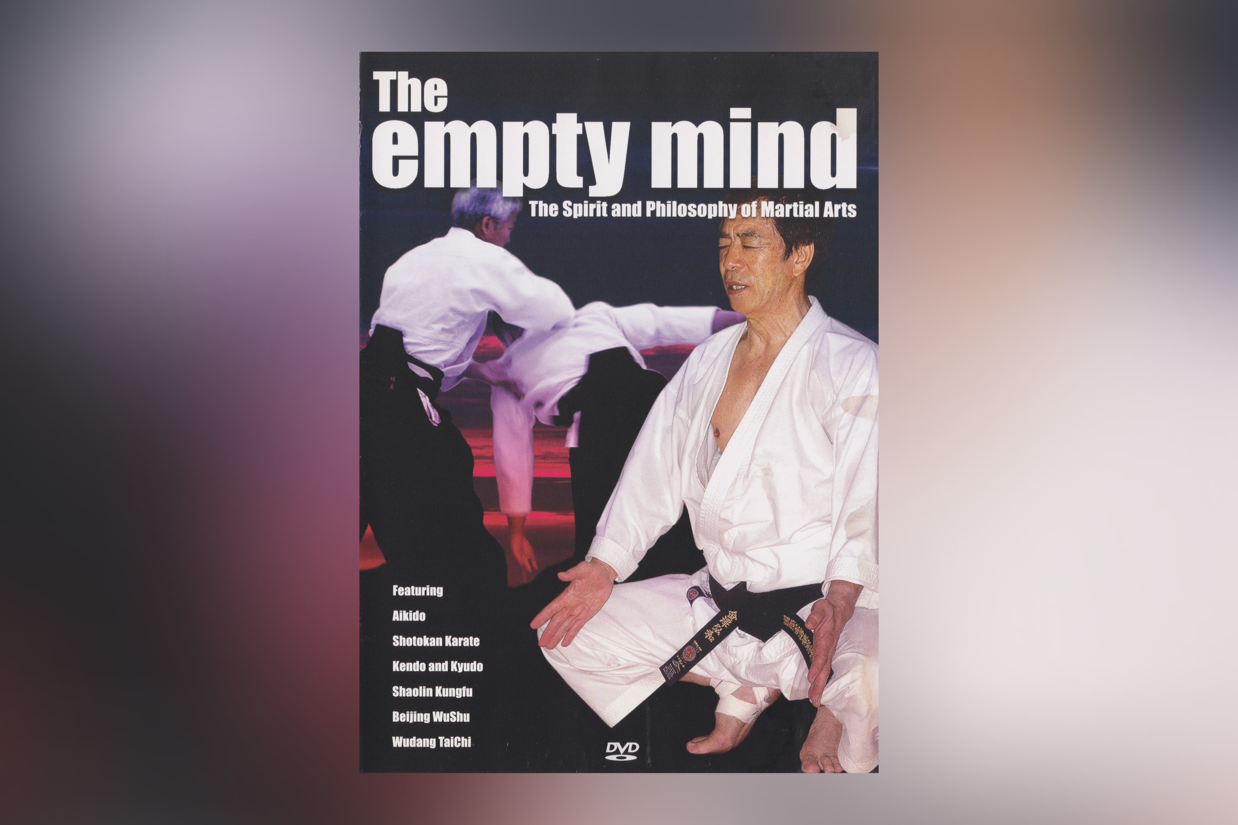 The Empty Mind Martial Arts Documentary