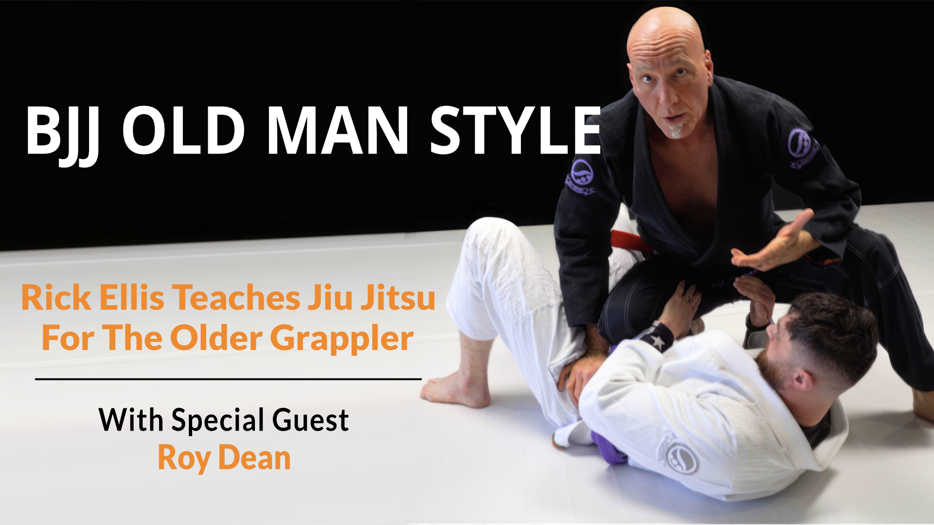 BJJ: Old Man Style by Rick Ellis