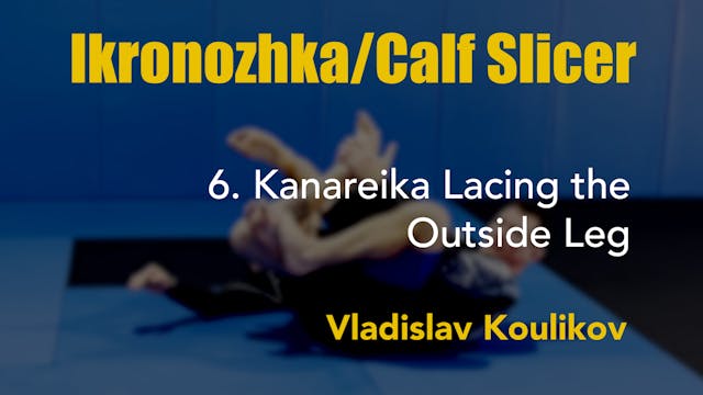6. VLAD Calf Slicer - Kanareika Lacing the outside Leg