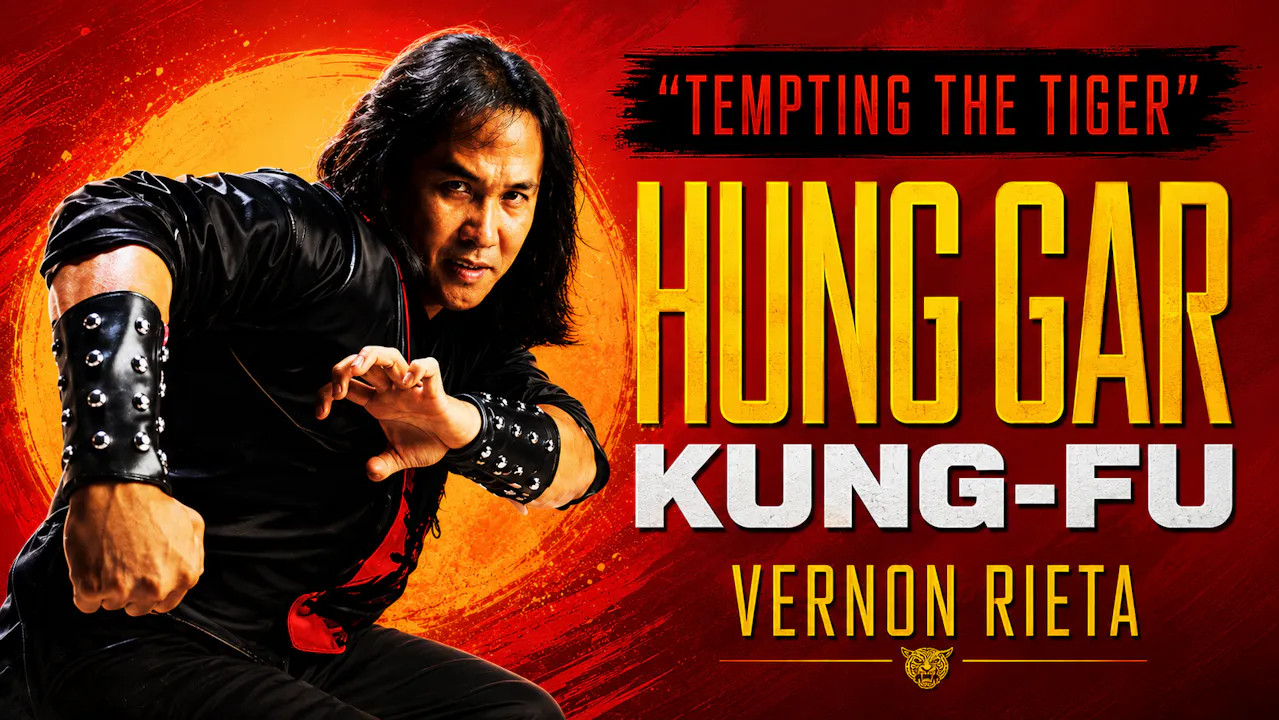 Hung Gar Kung Fu Tempting Tiger with Vernon Rieta
