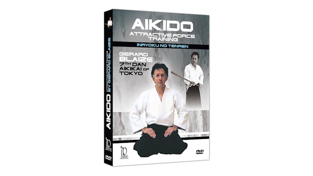 Aikido Attractive Force Training by Gerard Blaize