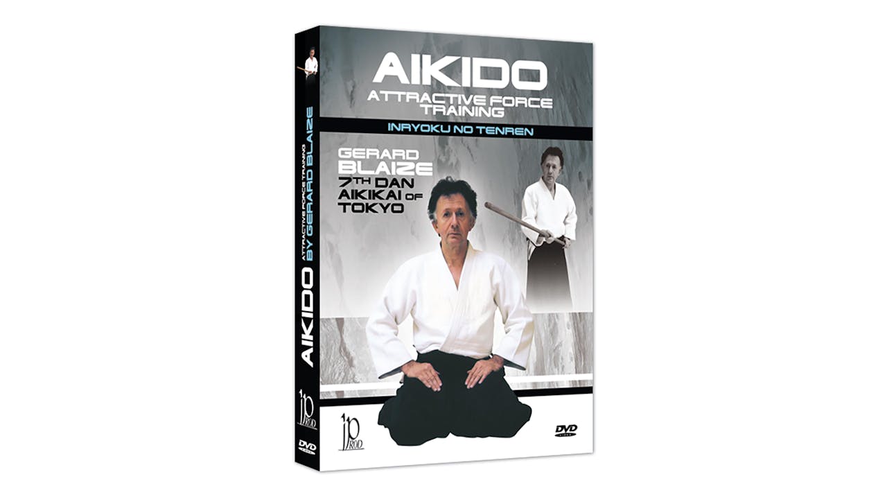 Aikido Attractive Force Training by Gerard Blaize