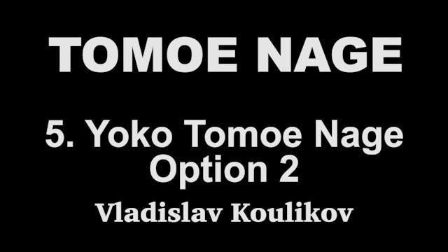 Tomoe Nage 5  Yoko Tome Nage Option 2
