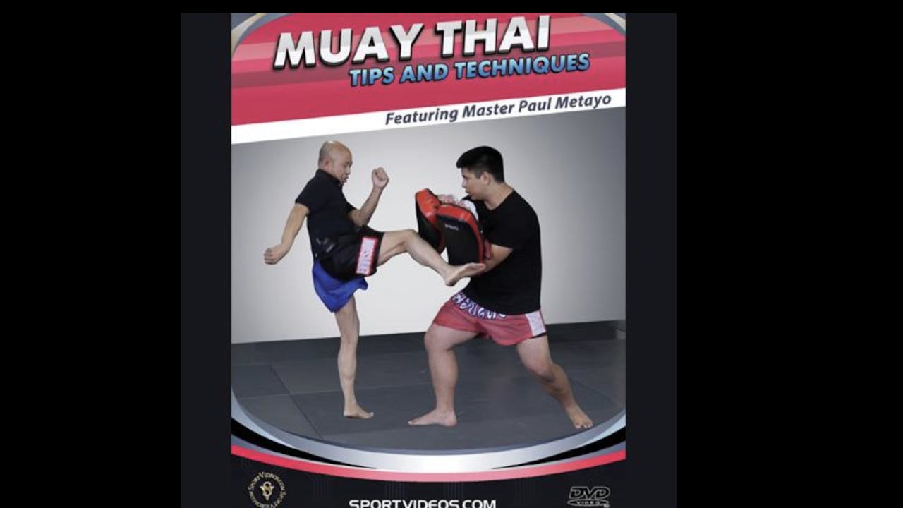 Muay Thai Tips and Techniques with Paul Metayo