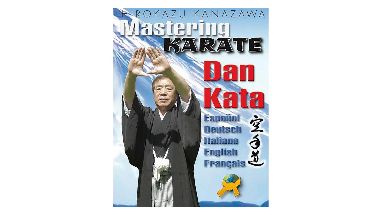 Mastering Karate Dan Kata by Hirokazu Kanazawa