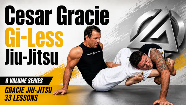 Cesar Gracie Gi-Less Jiu-Jitsu Series