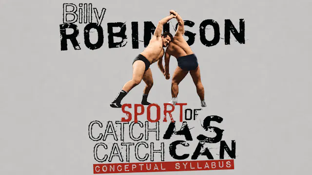 Sport of Catch-As-Catch-Can by Billy Robinson