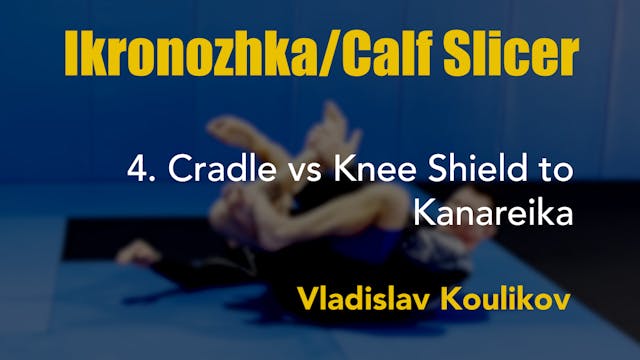 4. VLAD Calf Slicer - Cradle vs Knee Shield