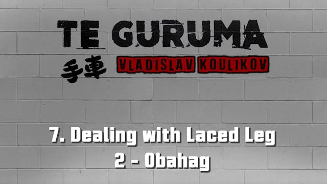 Te Guruma 7 Dealing With Laced Leg 2