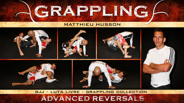 Grappling Advanced Reversals By Matthieu Husson