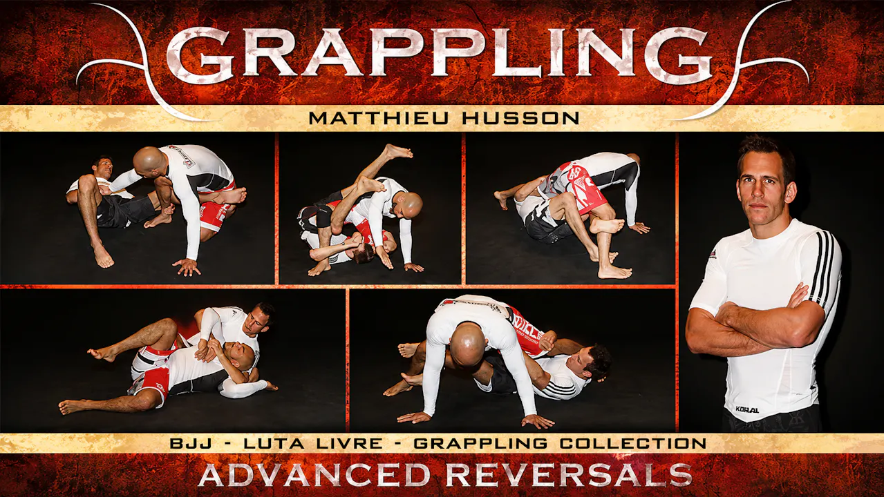 Grappling Advanced Reversals By Matthieu Husson