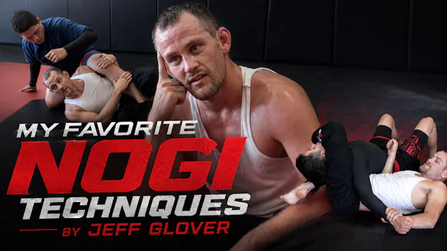 My Favorite Nogi Techniques by Jeff Glover