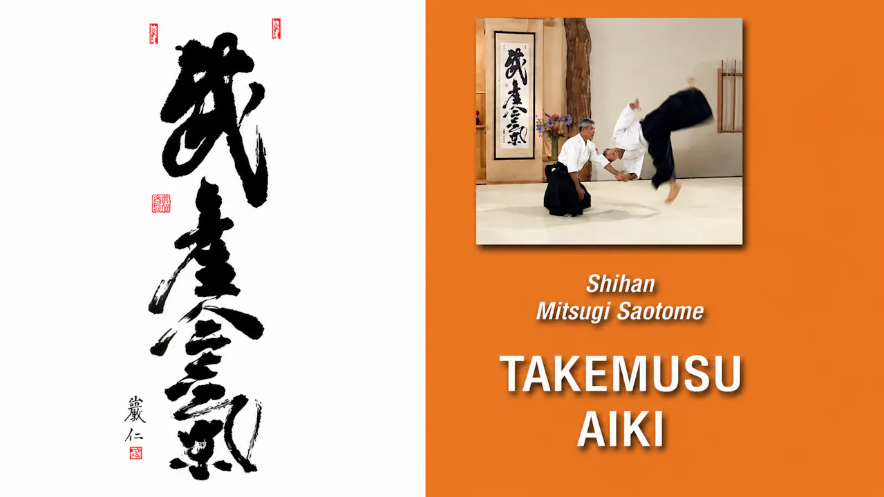 Takemusu Aiki with Mitsugi Saotome