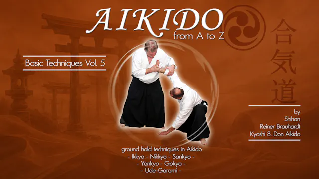 Aikido from A to Z Basic Techniques Vol 5