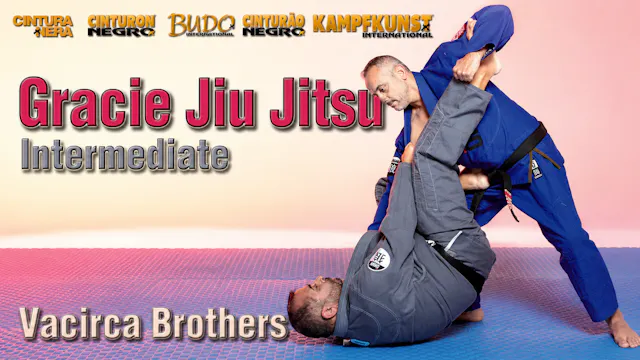 Gracie Jiu-Jitsu Intermediate by Vacirca Brothers