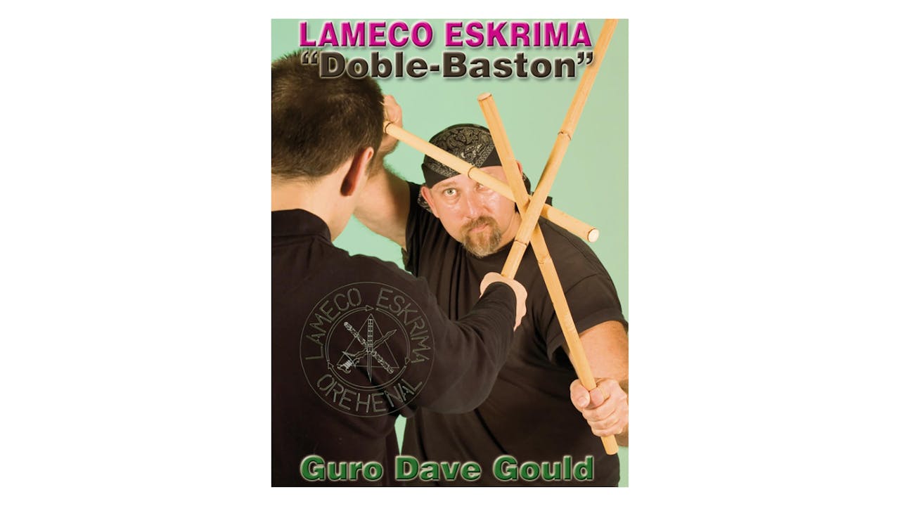 Lameco Eskrima Doble Baston by Dave Gould