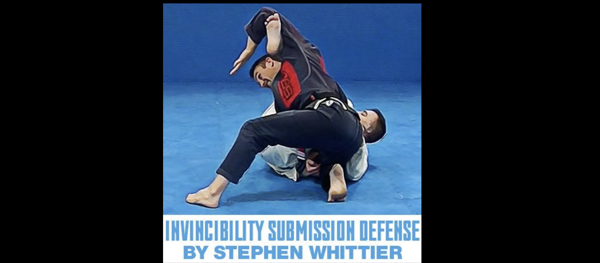 Invincibility Submission Defense Stephen Whittier