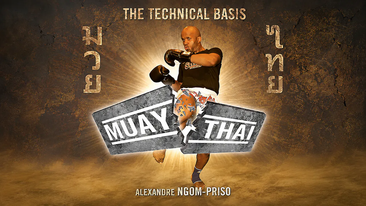 Muay Thai Basic Techniques by Alexandre Ngom-Priso