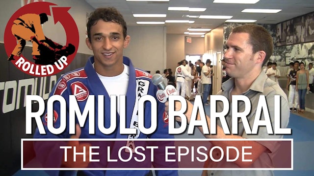 Rolled Up Episode 28 - Romulo Barral - The Lost Episode