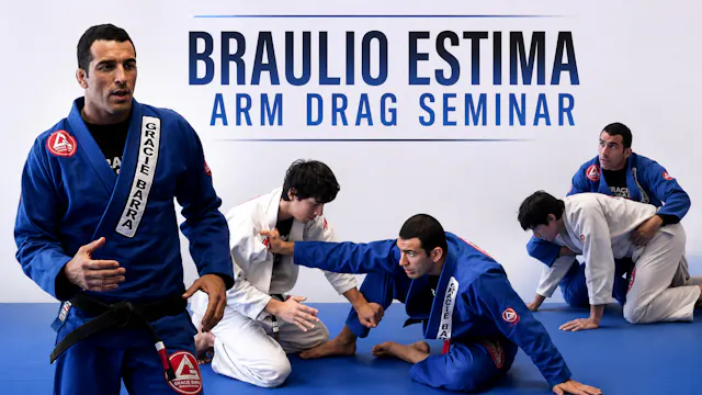 Arm Drag Seminar by Braulio Estima