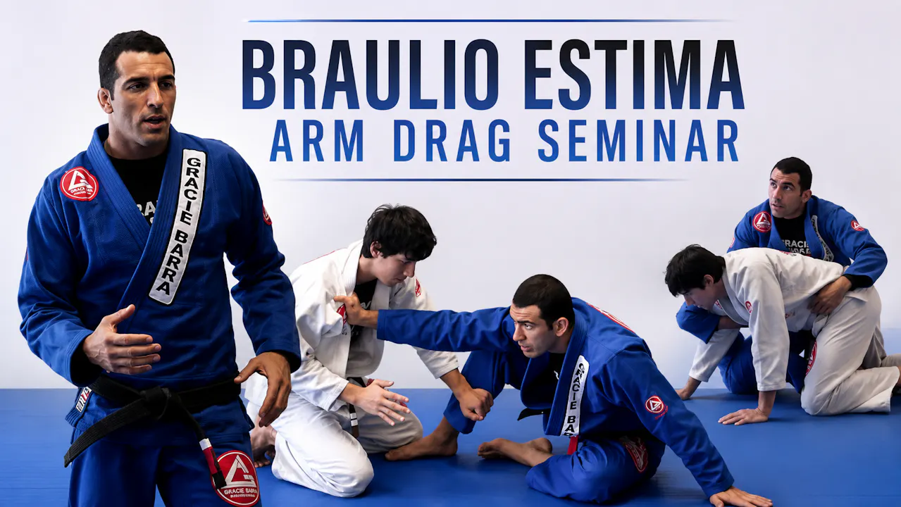 Arm Drag Seminar by Braulio Estima