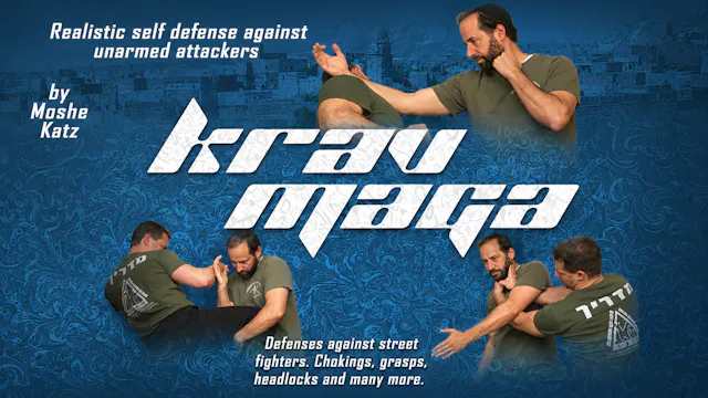 Krav Maga Self Defense Against Unarmed Attackers