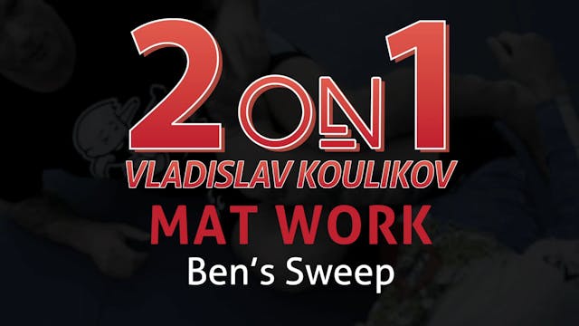 2 on 1 Mat Work 12 Ben's Sweep
