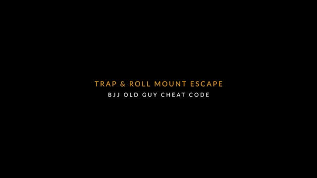 OGCC 10 Trap and Roll Mount Escape