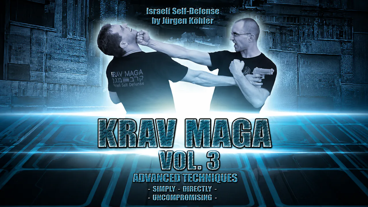 Krav Maga Israeli Self-Defense Vol 3 Advanced
