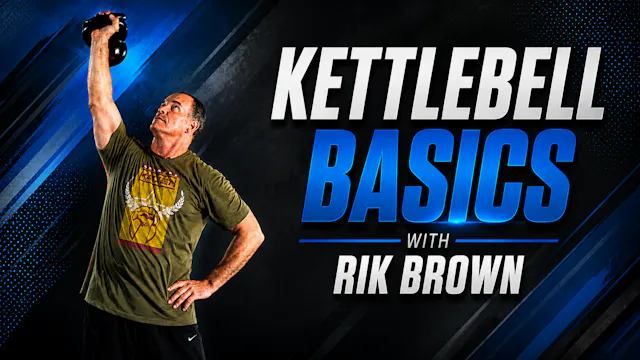 Kettllebell Basics with Rik Brown